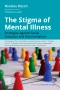 The Stigma of Mental Illness, 1st Edition