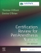 Certification Review for PeriAnesthesia Nursing - Elsevier eBook on VitalSource, 5th Edition