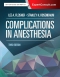 Complications in Anesthesia - Elsevier eBook on Vital Source, 3rd Edition