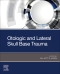 Otologic and Lateral Skull Base Trauma