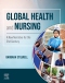 Global Health and Nursing - Elsevier E-Book on VitalSource, 1st Edition