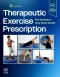 Therapeutic Exercise Prescription, 2nd Edition