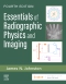 Essentials of Radiographic Physics and Imaging - Elsevier eBook on VitalSource, 4th Edition