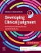 Developing Clinical Judgment for Professional Nursing Practice and NGN Readiness, 2nd
