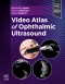 Video Atlas of Ophthalmic Ultrasound, 1st Edition