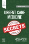 Urgent Care Medicine Secrets, 2nd Edition
