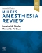 Miller's Anesthesia Review, 4th Edition