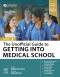 The Unofficial Guide to Getting Into Medical School, 2nd
