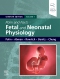 Polin and Fox Fetal and Neonatal Physiology, 2-Volume Set, 7th Edition