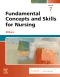 Fundamental Concepts and Skills for Nursing, 7th Edition