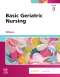 Basic Geriatric Nursing - Elsevier E-Book on VitalSource, 9th Edition