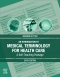 An Introduction to Medical Terminology for Health Care: A Self-Teaching Package - Elsevier E-Book on VitalSource, 6th Edition