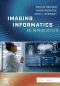 Evolve Resources for Imaging Informatics -, 1st Edition