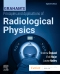 Graham's Principles and Applications of Radiological Physics, 8th Edition