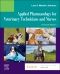Applied Pharmacology for Veterinary Technicians and Nurses - Elsevier E-Book on VitalSource, 7th Edition