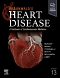Braunwald's Heart Disease, Single Volume, 13th Edition