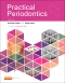 Practical Periodontics, 1st Edition