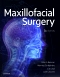 Maxillofacial Surgery - Elsevier eBook on VitalSource, 3rd Edition
