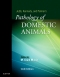 Jubb, Kennedy & Palmer's Pathology of Domestic Animals - Elsevier eBook on VitalSource: 3-Volume Set, 6th Edition