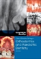 Clinical Problem Solving in Orthodontics and Paediatric Dentistry - Elsevier eBook on VitalSource, 3rd Edition
