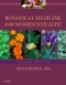 Botanical Medicine for Women's Health - Elsevier eBook on VitalSource, 2nd Edition