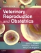 Veterinary Reproduction & Obstetrics, 10th Edition