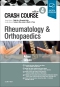 Crash Course Rheumatology and Orthopaedics, 4th Edition