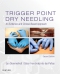 Trigger Point Dry Needling - Elsevier E-Book on VitalSource, 2nd Edition