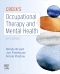 Creek's Occupational Therapy and Mental Health, 6th Edition