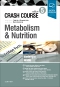 Crash Course Metabolism and Nutrition Elsevier eBook on VitalSource, 5th Edition
