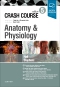 Crash Course Anatomy Elsevier eBook on VitalSource, 5th Edition