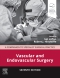 Vascular and Endovascular Surgery - Elsevier E-Book on VitalSource, 7th Edition