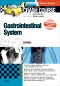 Crash Course Gastrointestinal System Updated Print + eBook edition, 4th Edition