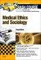 Crash Course Medical Ethics and Sociology Updated Edition: Elsevier eBook on VitalSource, 2nd Edition