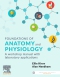Foundations of Anatomy and Physiology, 1st Edition