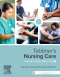 Evolve Resources for Tabbner's Nursing Care, 8th Edition