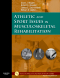 Athletic and Sport Issues in Musculoskeletal Rehabilitation, 1st Edition
