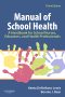 Manual of School Health, 3rd Edition