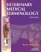 Evolve Resources for Veterinary Medical Terminology, 2nd Edition