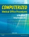Computerized Medical Office Procedures - Elsevier eBook on VitalSource, 3rd Edition