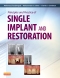 Principles and Practice of Single Implant and Restoration, 1st Edition