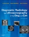 Diagnostic Radiology and Ultrasonography of the Dog and Cat - Elsevier eBook on VitalSource, 5th Edition