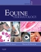 Equine Dermatology - Elsevier eBook on VitalSource, 2nd Edition