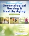 Ebersole and Hess' Gerontological Nursing and Healthy Aging in Canada - Elsevier eBook on VitalSource, 2nd Edition